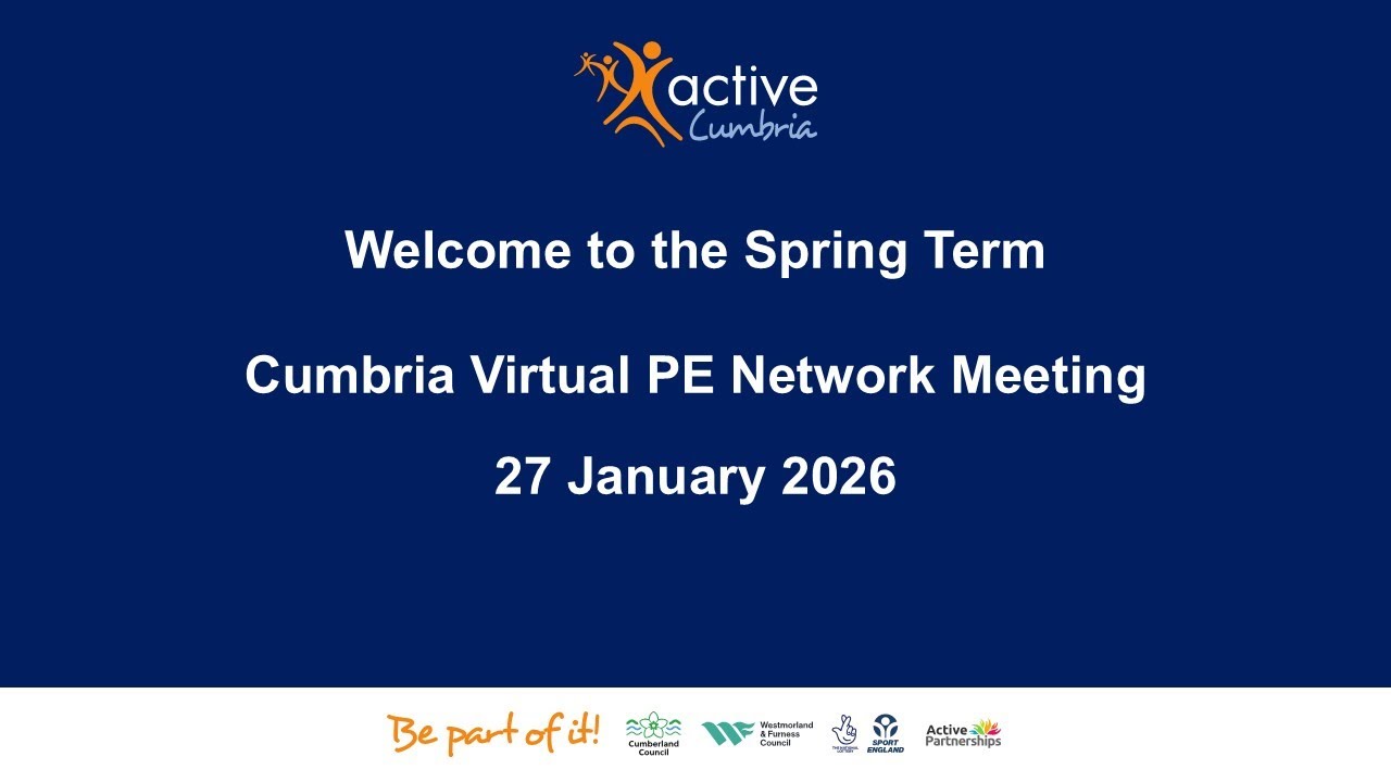 Cumbria Spring Term PE Network Meeting 27 January 2026