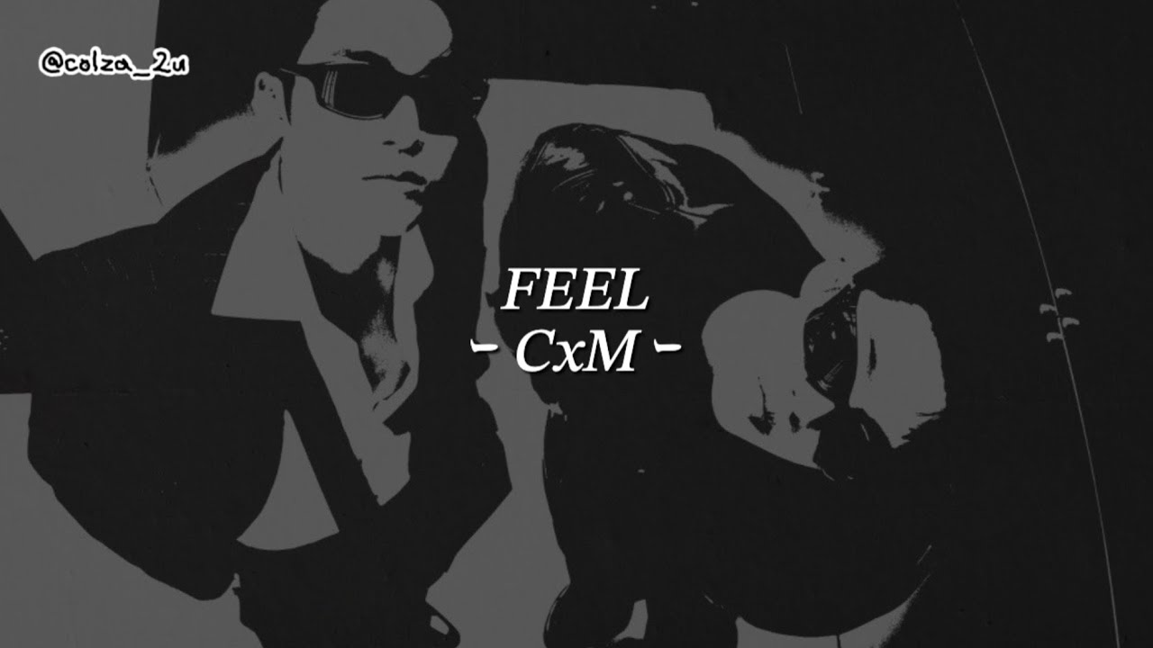 【和訳】CxM ｰ FEEL