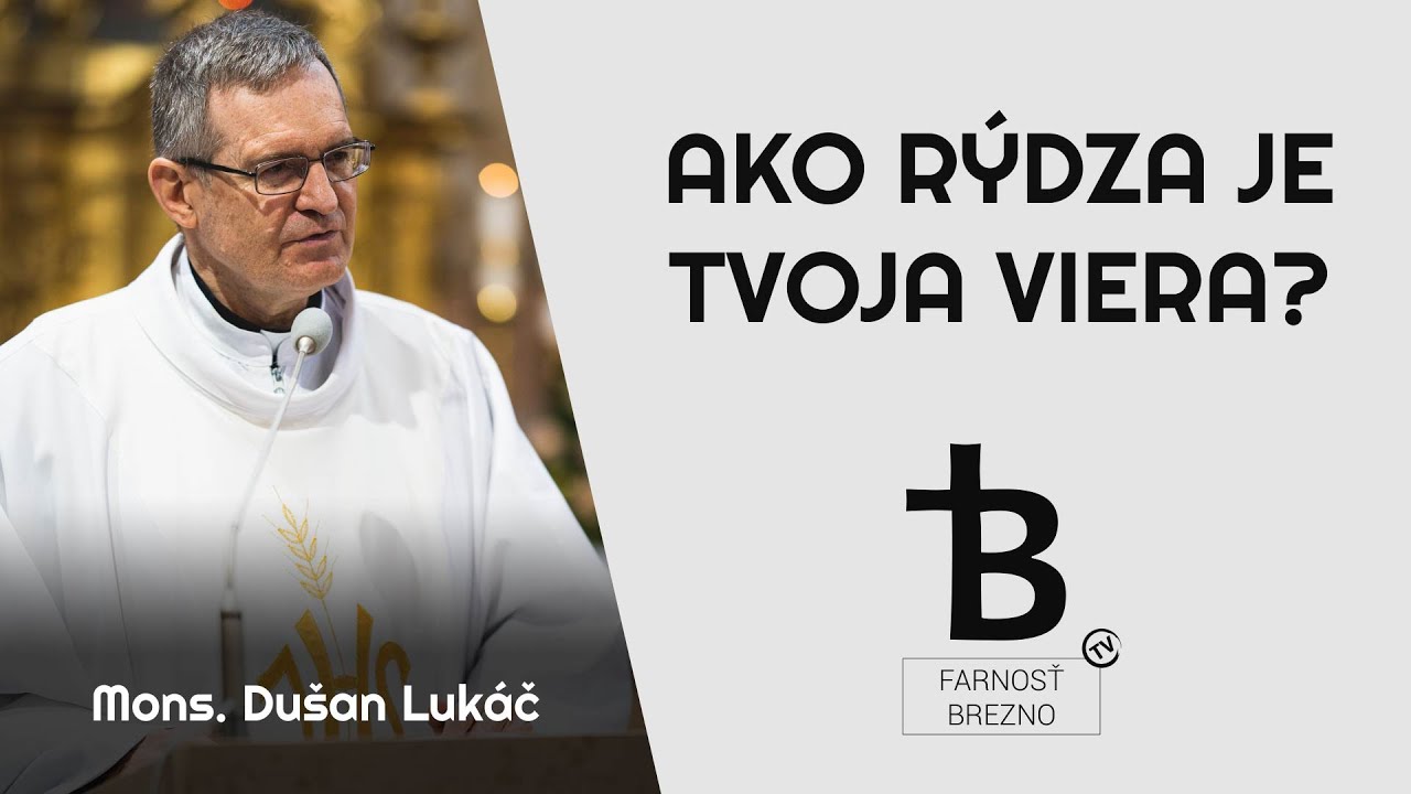 Ako rýdza je Tvoja viera? │ o. Dušan Lukáč