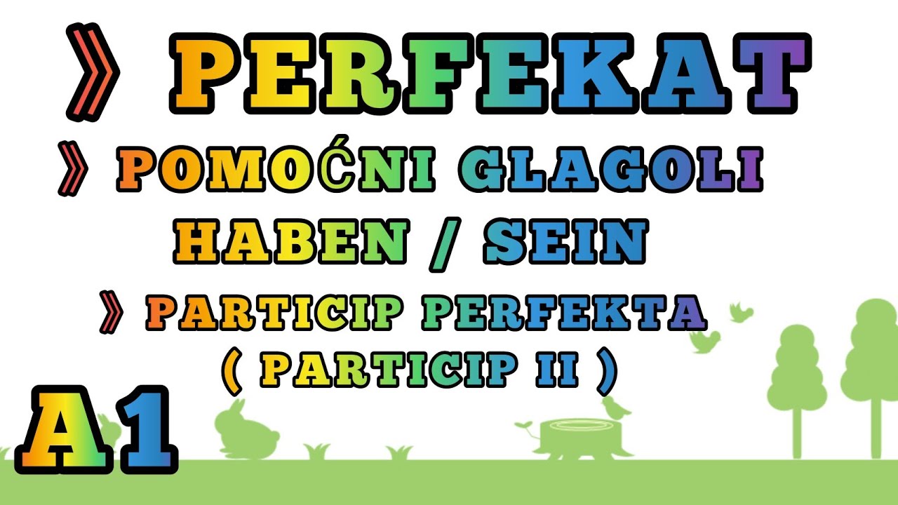 A1 LEKCIJA 39 ●PROSLO VREME U  NEMACKOM JEZIKU  - PERFEKAT U JEDNOM VIDEU