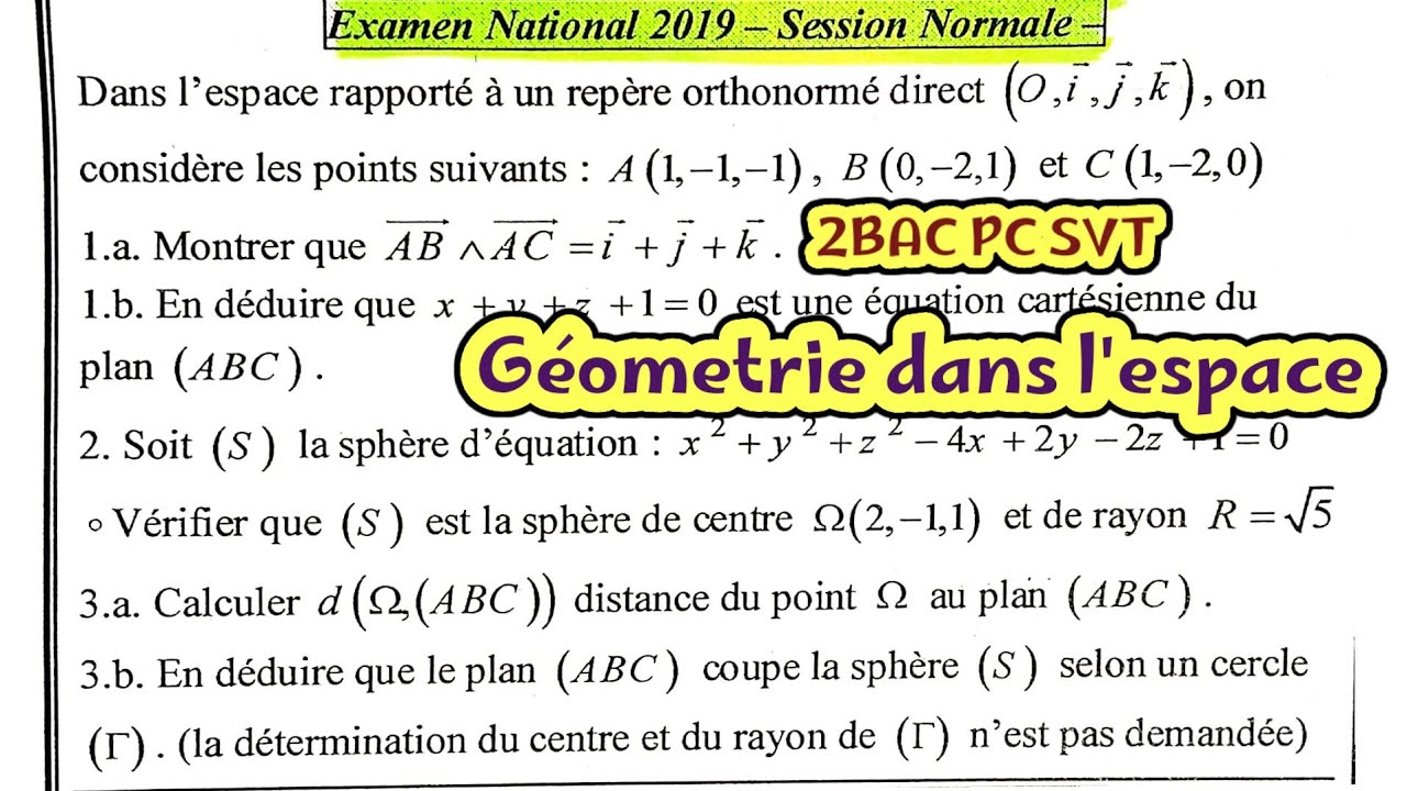 Examen National 2019 normal Géométrie dans l'espace 2Bac PC SVT