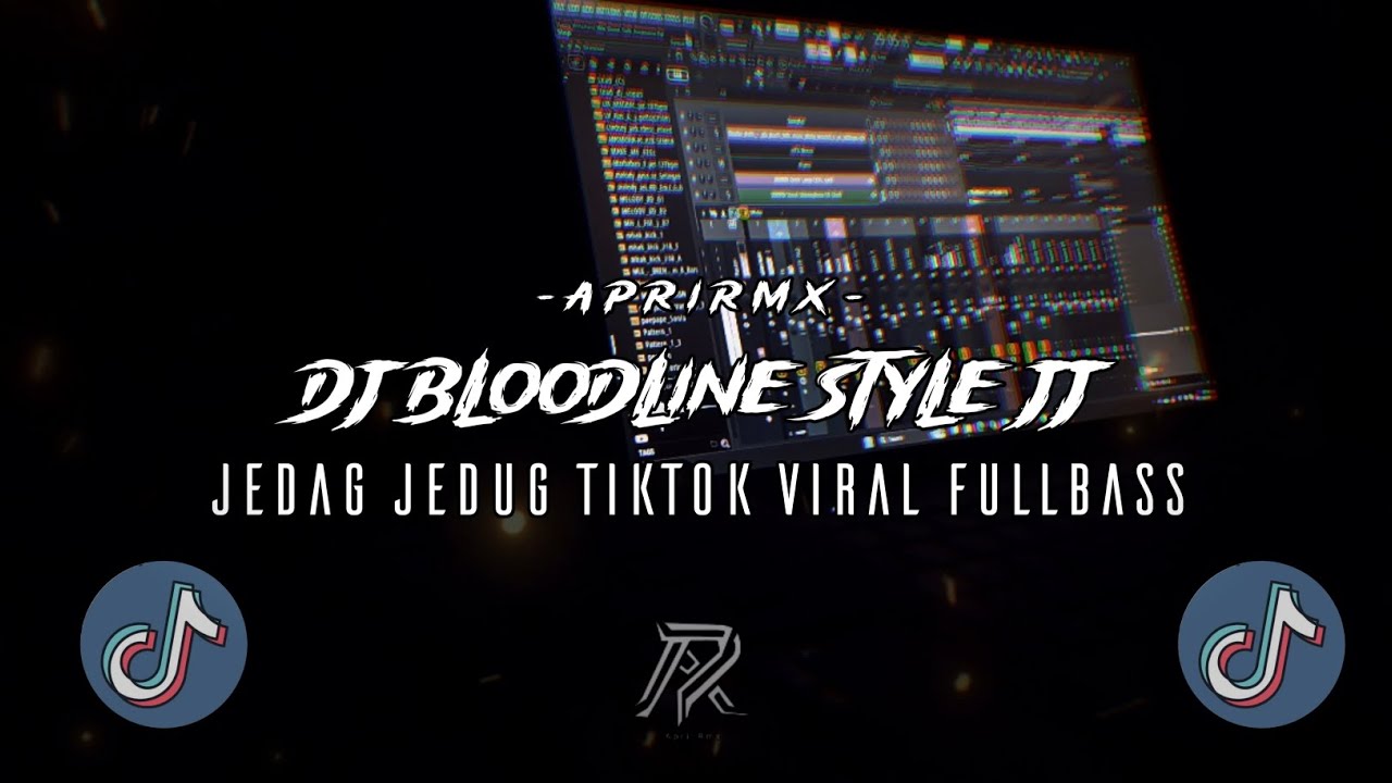 DJ BLOODLINE JEDAG JEDUG FULLBASS TIKTOK VIRAL MENGKANE APRI RMX (Apri Rmx)