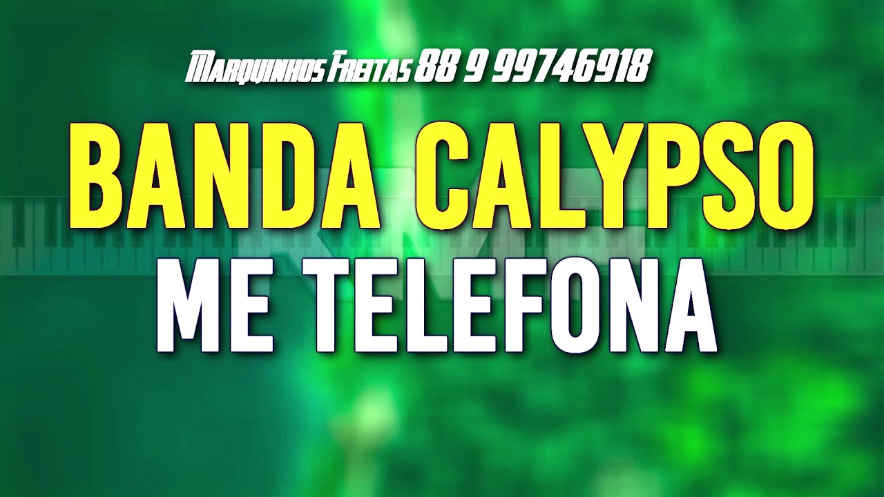 Banda Calypso Me Telefona Karaokê
