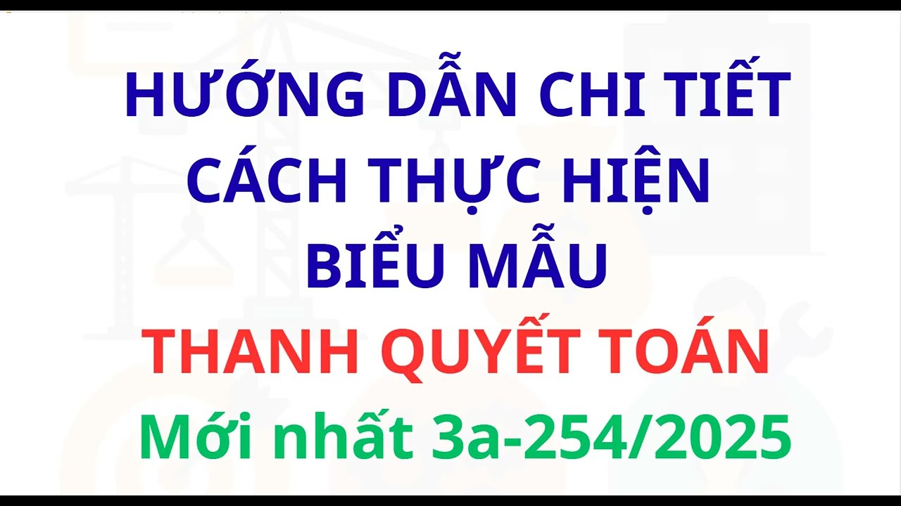 Hướng dẫn chi tiết thanh toán 3a 254 mới 2025 trên phần mềm nghiệm thu xây dựng 360