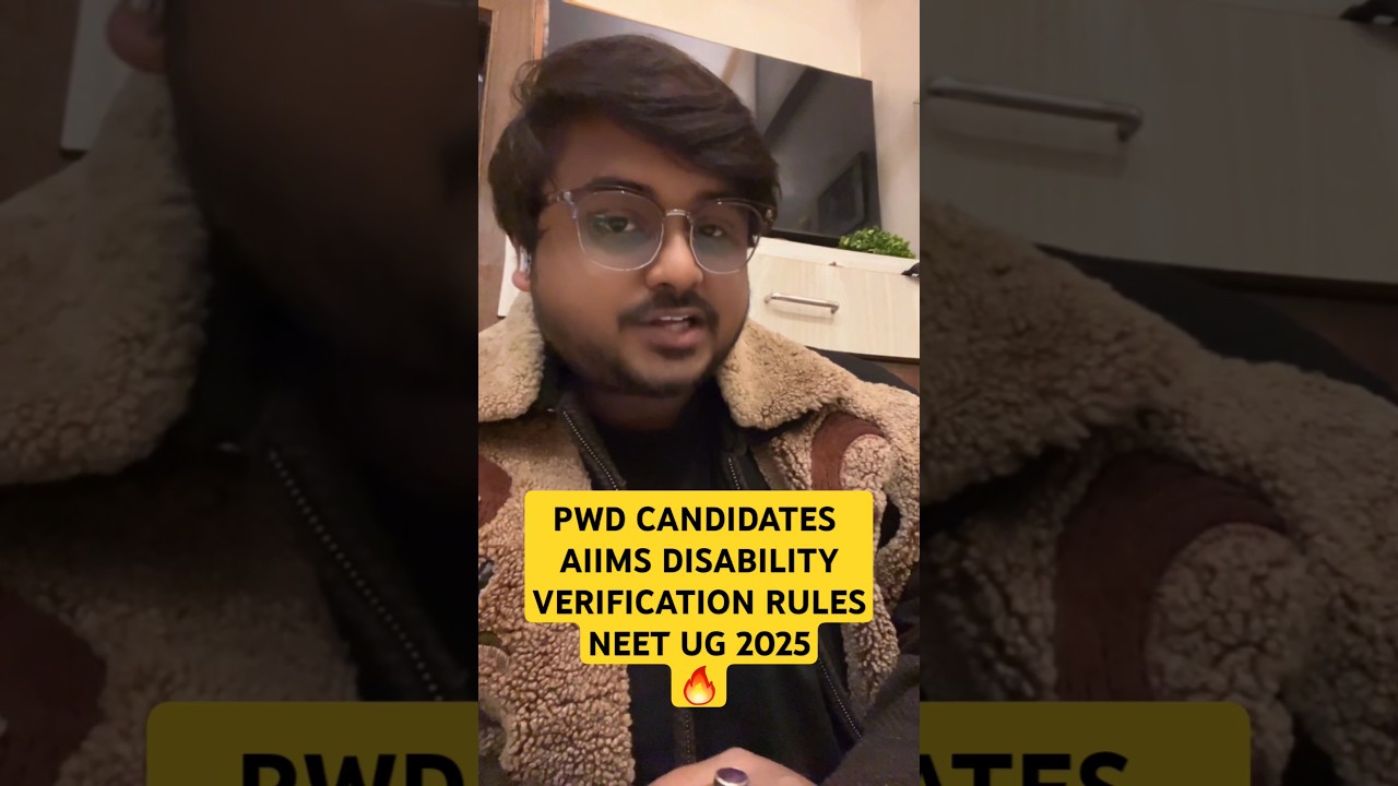 PwD Candidates AIIMS Double Physical Disability Verification Rule In Neet UG 2025 PwBD MBBS Neet