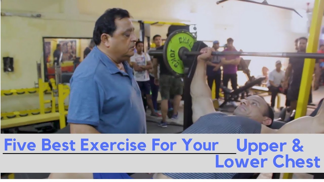 Five Best Exercise For Your Upper & Lower Chest