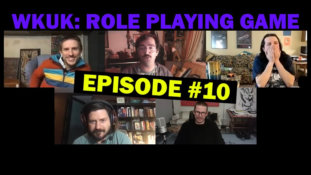 Buckerson & Meyers: Chapter 10 (WKUK try a role playing game)