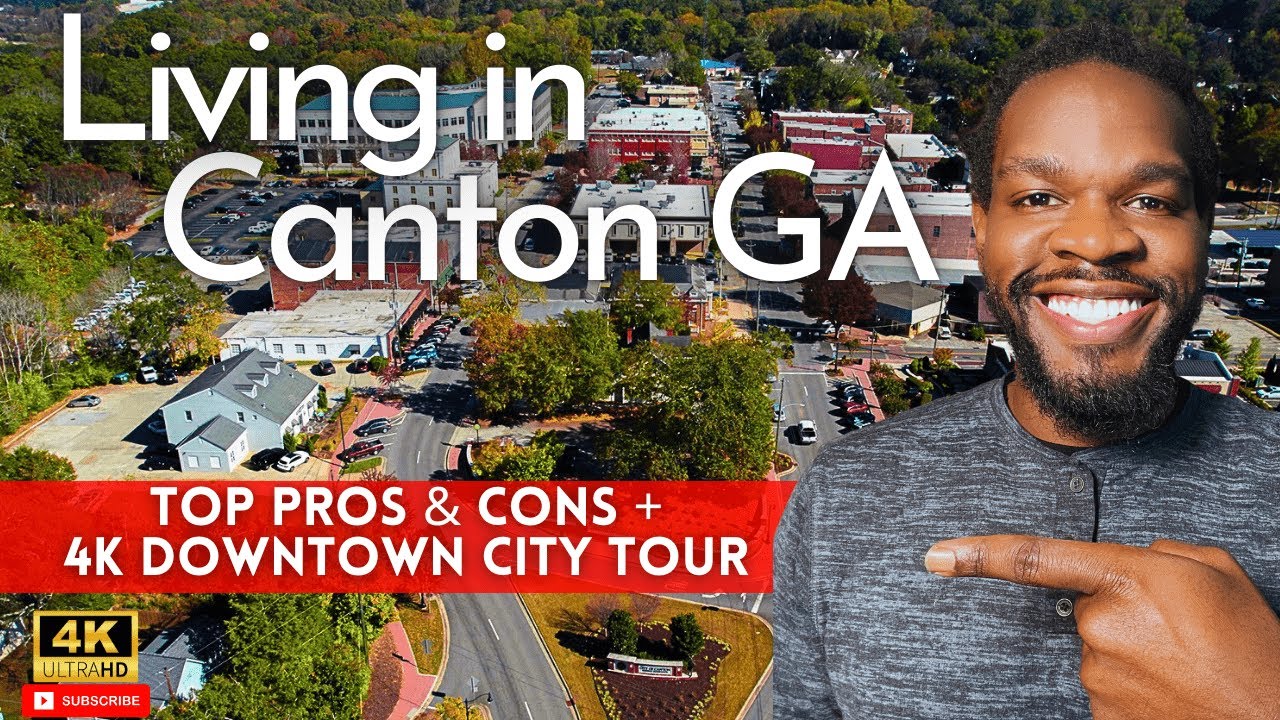 Living in Canton GA - TOP Pros & Cons + 4K Tour of Downtown Canton