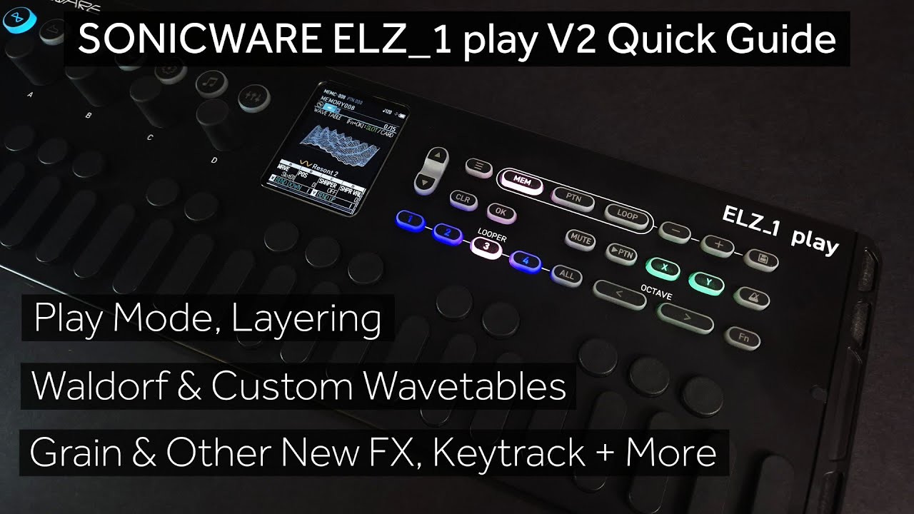 Краткое руководство по ELZ_1 play V2 (версия 2.0) — таблицы волн Waldorf, наложение, новые эффект...