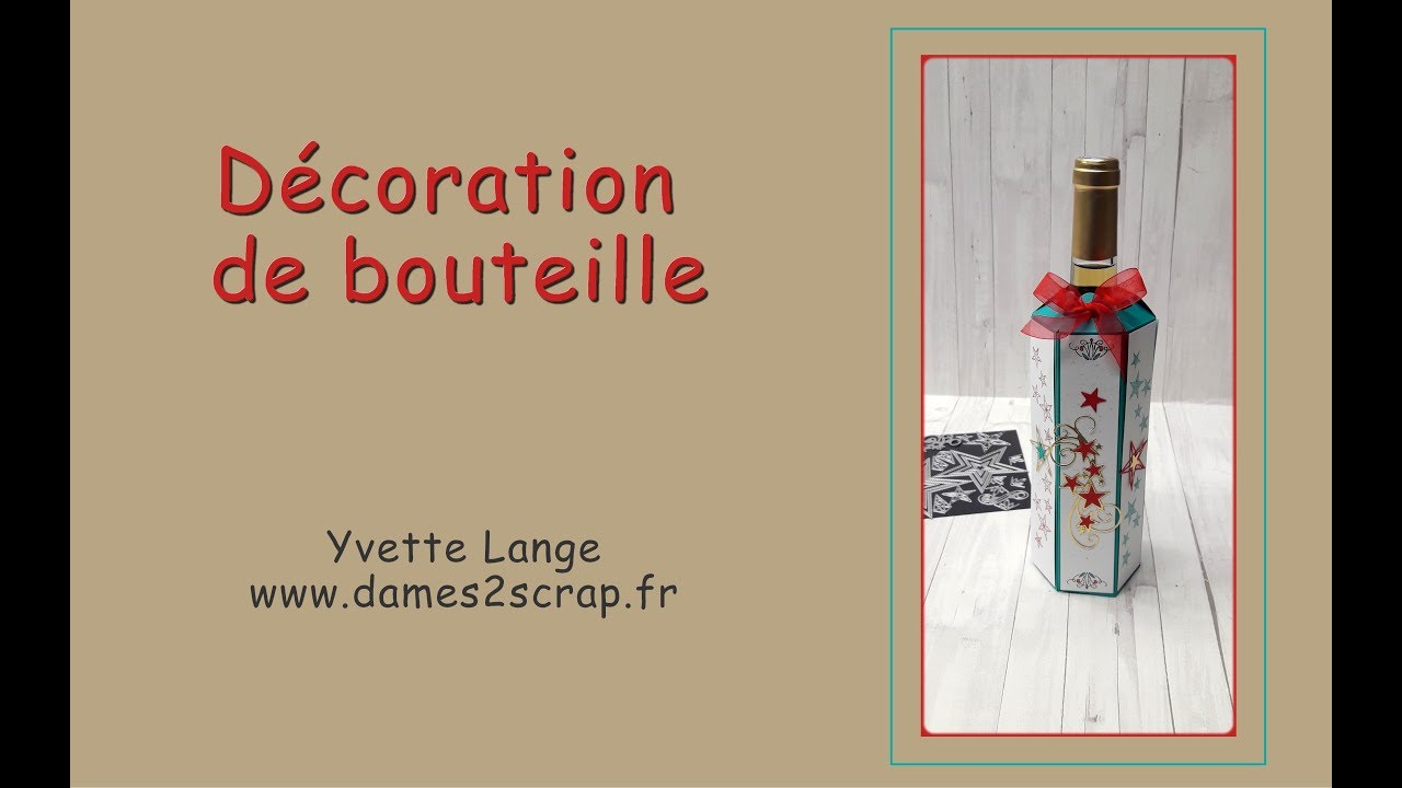 Tuto: décoration de bouteille