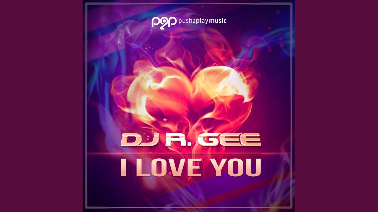 I Love You (DJ Chris O. Mix)