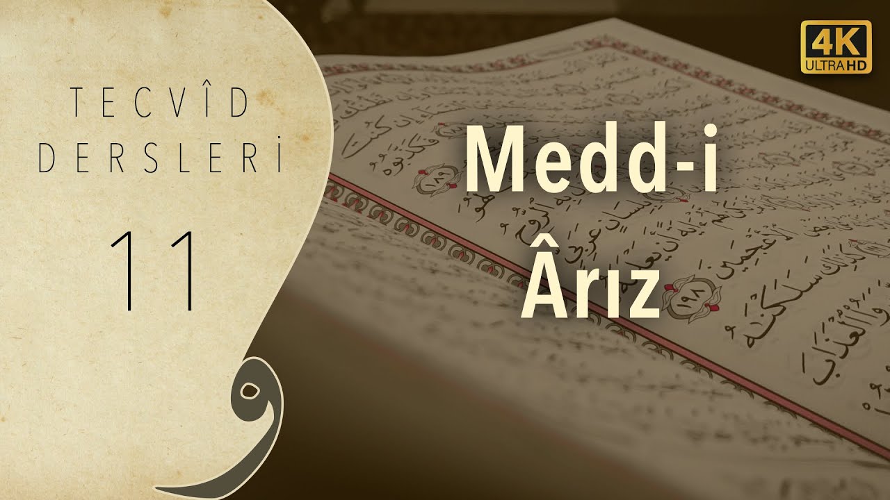Medd-i Arız | Tecvid Dersleri 11 - Mehmet Emin Yiğit