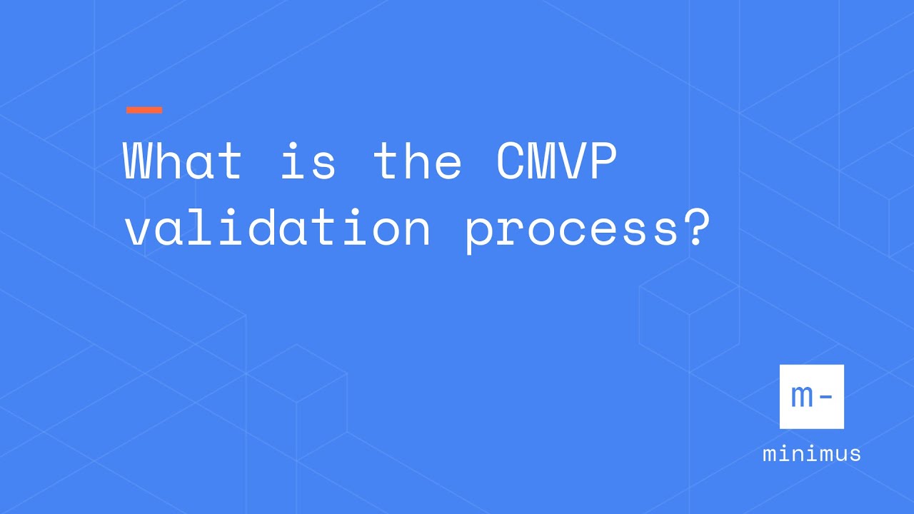 What is the CMVP validation process?