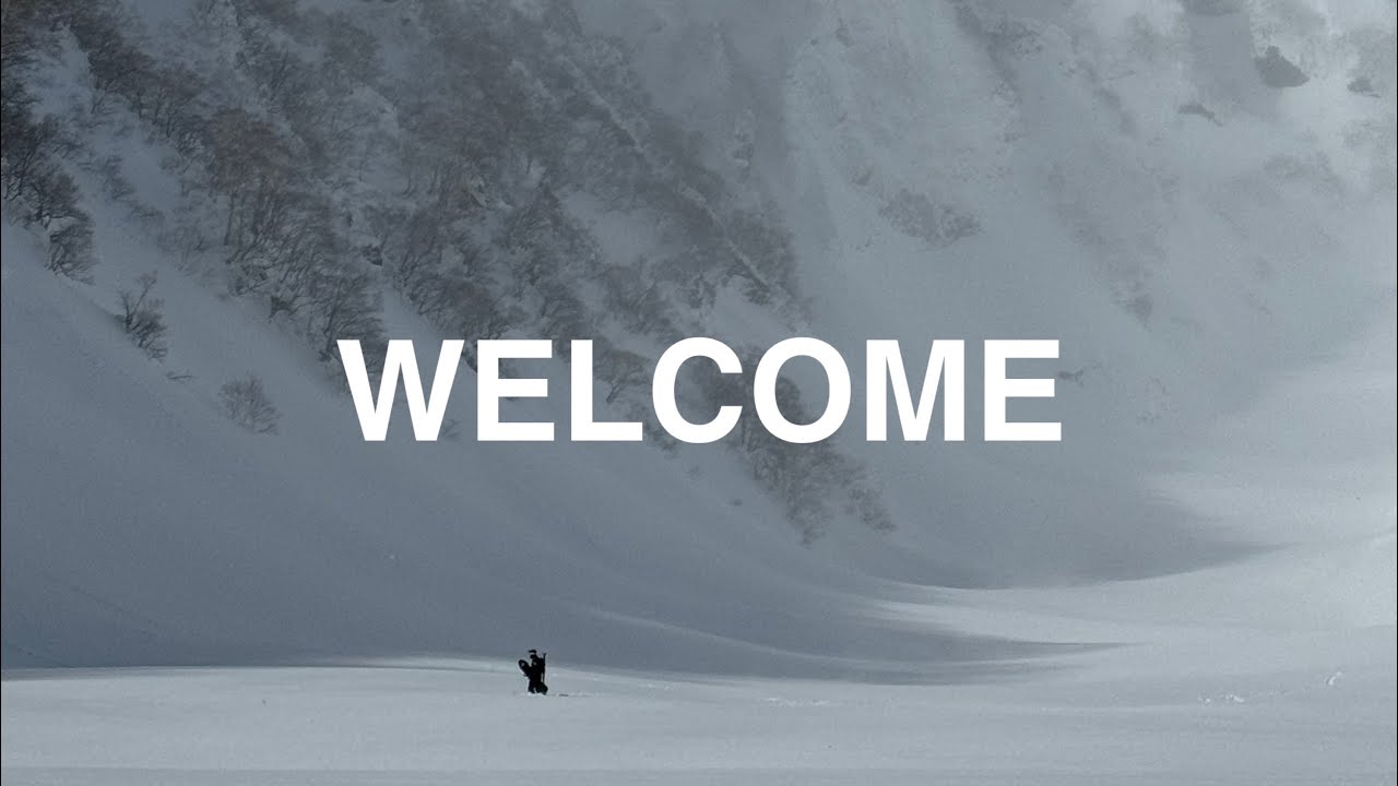 WELCOME - A Snowboard Video Recap From Japan’s Last Frontier.