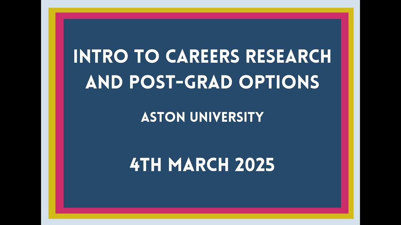 An Introduction to Careers Research & Graduate Roles Options with Aston University