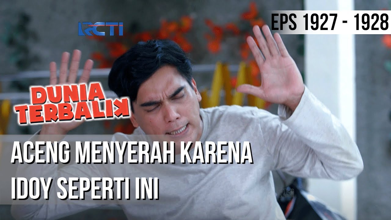 DUNIA TERBALIK - Aceng Menyerah Karena Idoy Seperti Ini [16 Januari 2018]