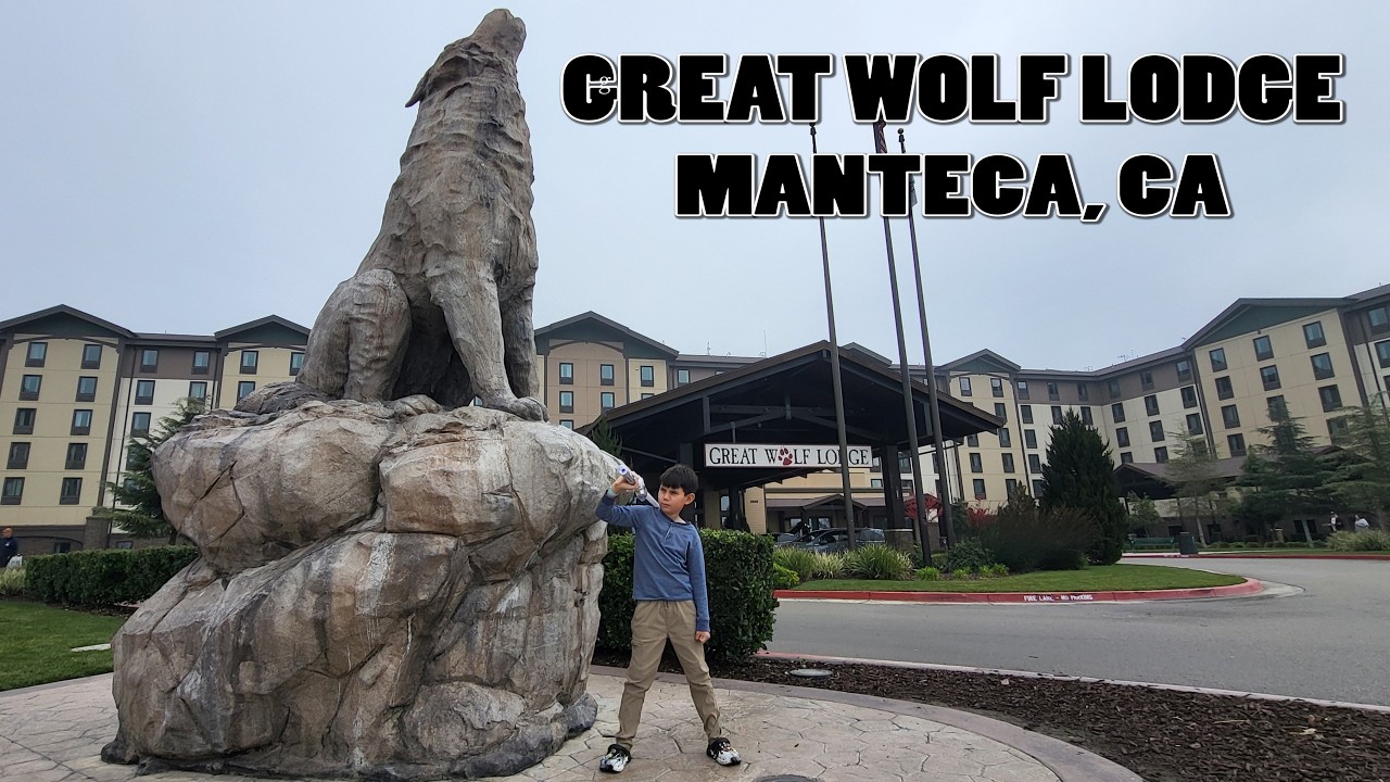 GREAT WOLF LODGE INDOOR WATERPARK | MANTECA, CA