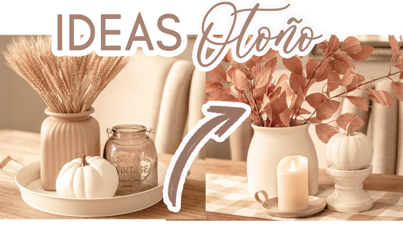 🍁 OTO&Ntilde;O HAZ ESTO PARA DECORAR SIN GASTAR MUCHO DINERO🎃IDEAS FACILES Y ELEGANTES🍁DECORACI&Oacute;N CASA
