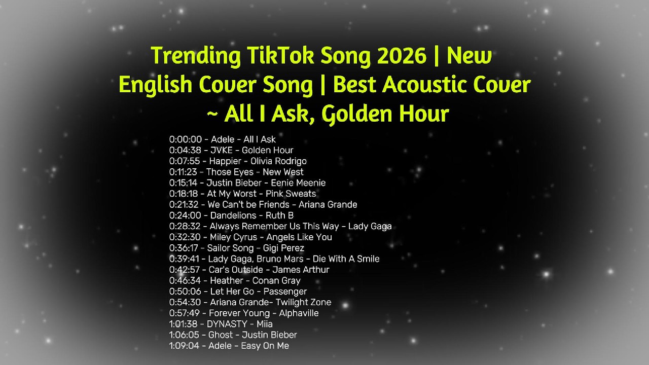 Trending TikTok Song 2026 | New English Cover Song | Best Acoustic Cover ~ All I Ask, Golden Hour