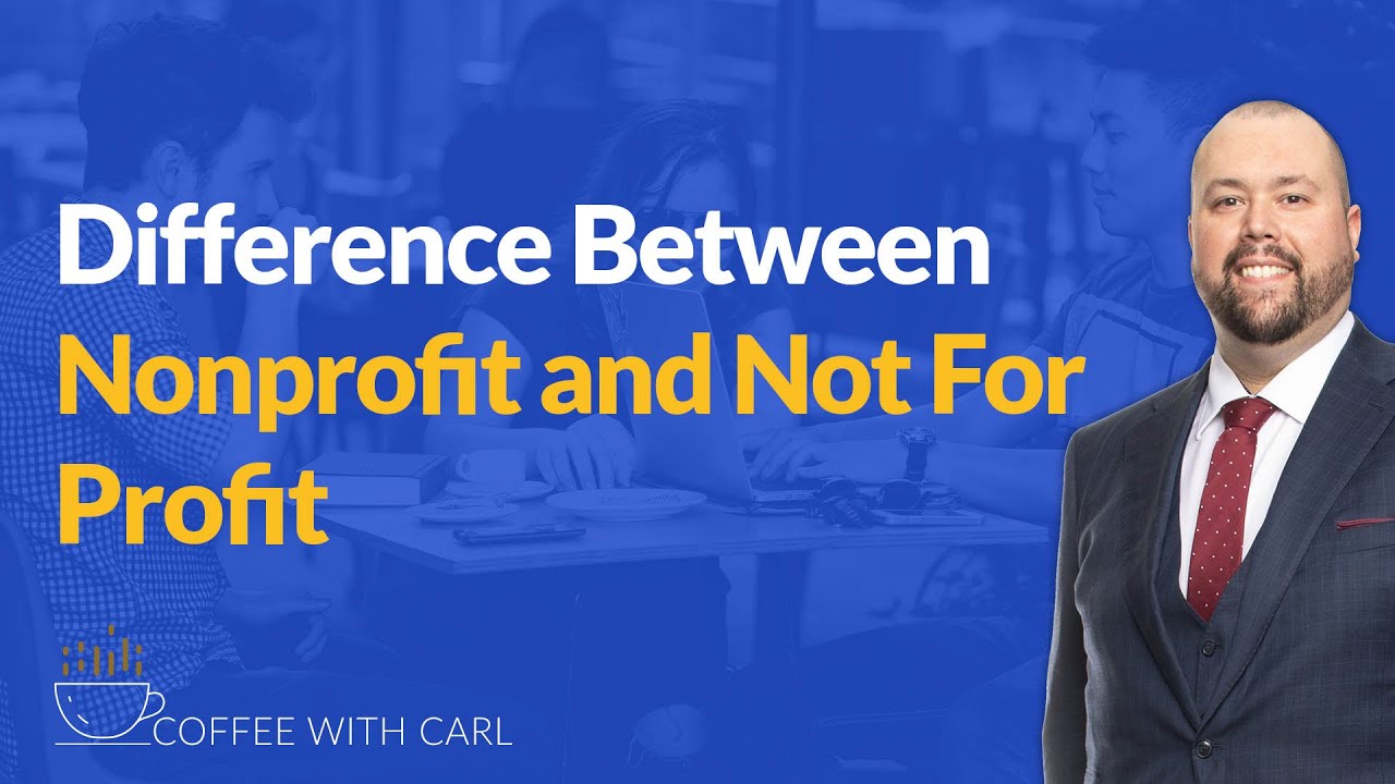 Difference Between Nonprofit and Not For Profit