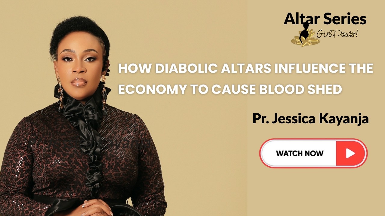 How diabolic Altars influence the economy to cause blood shed - Pastor Jessica Kayanja