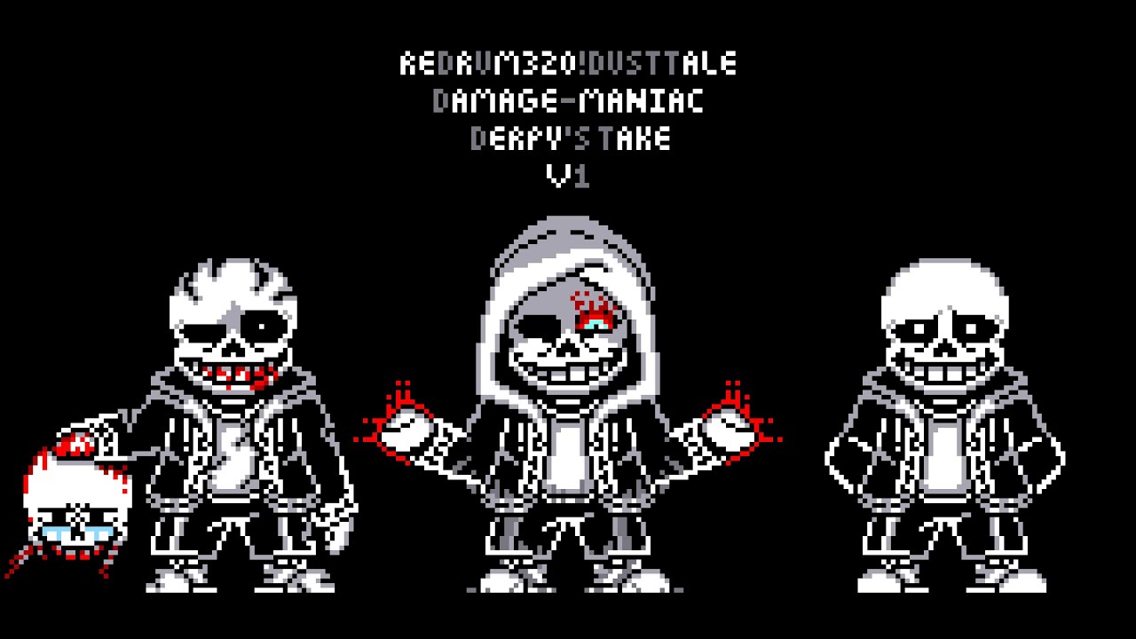 Dusttale | DAMAGE-MANIAC | A Redrum320 Murder!Sans Megalo