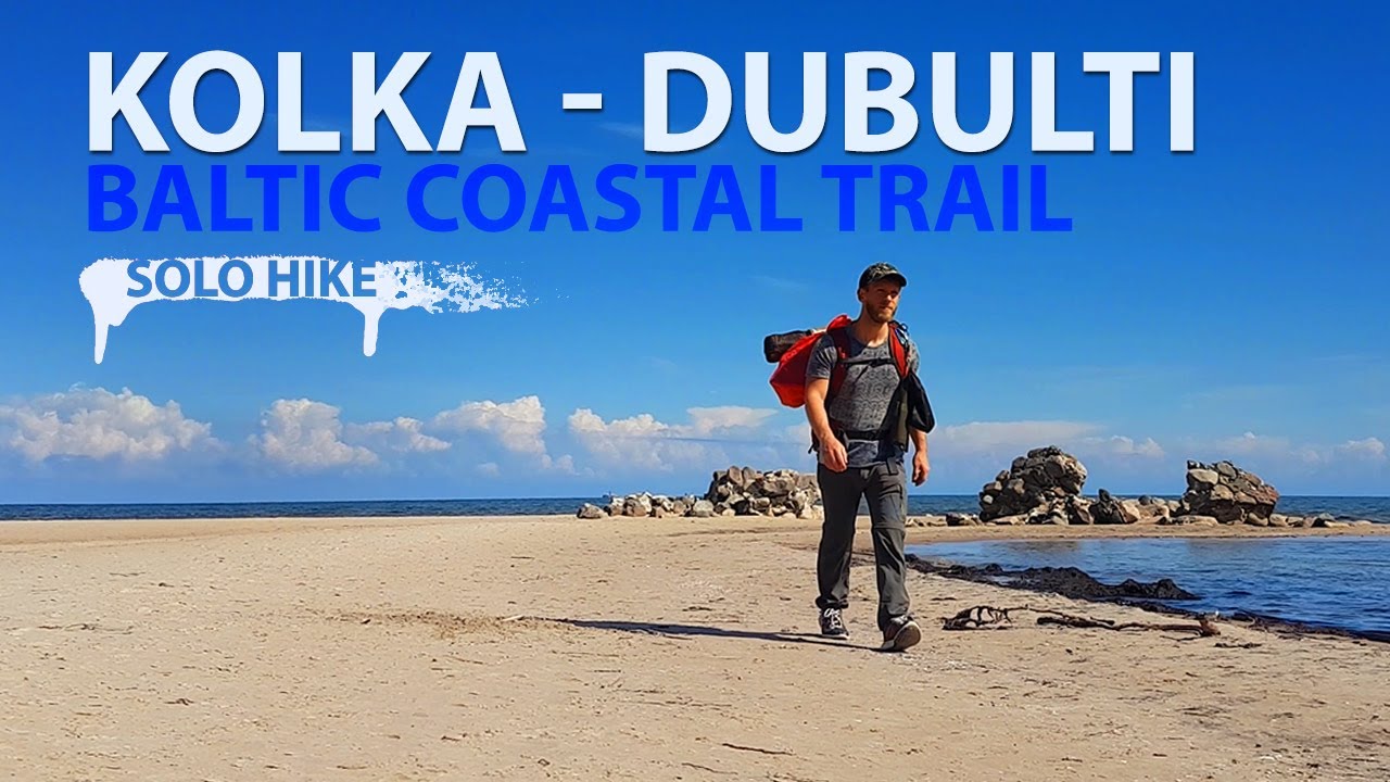 Kolka - Dubulti 2024 (solo hike Baltic coastal trail - 136km)