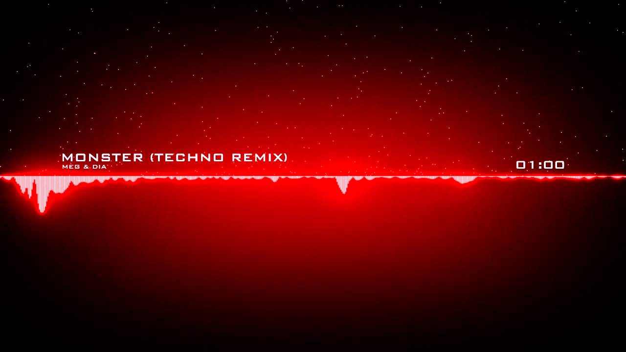 Meg & Dia - Monster (Techno Remix)