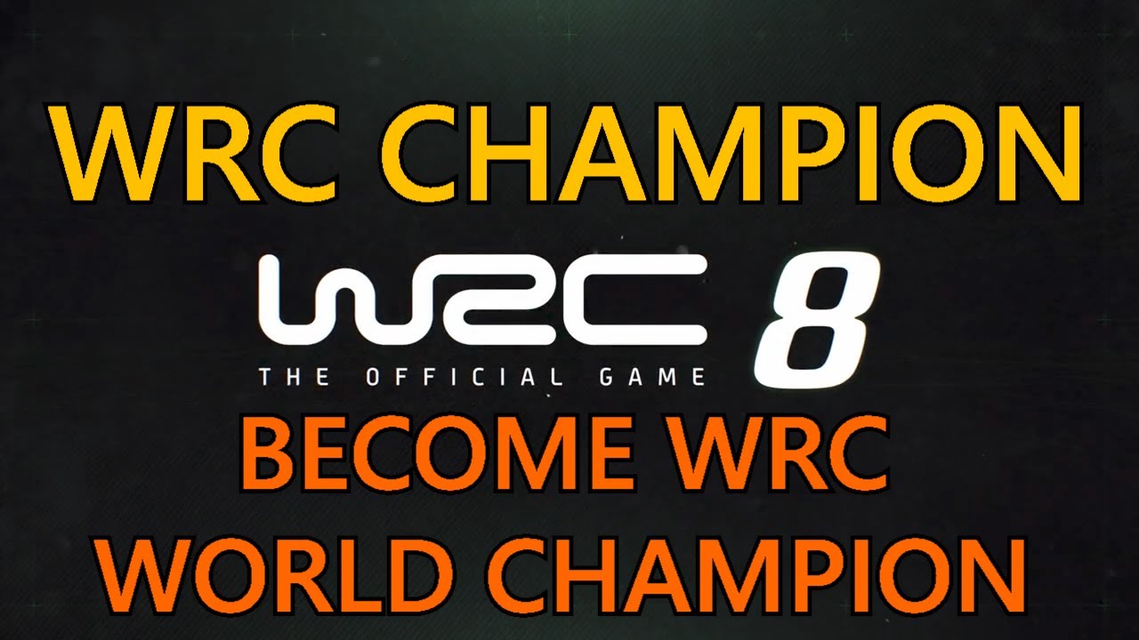 WRC 8: WRC Champion Trophy Guide
