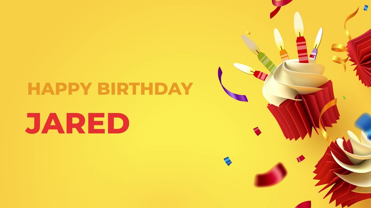 Happy Birthday JARED - Happy Birthday Song made especially for You! 🥳