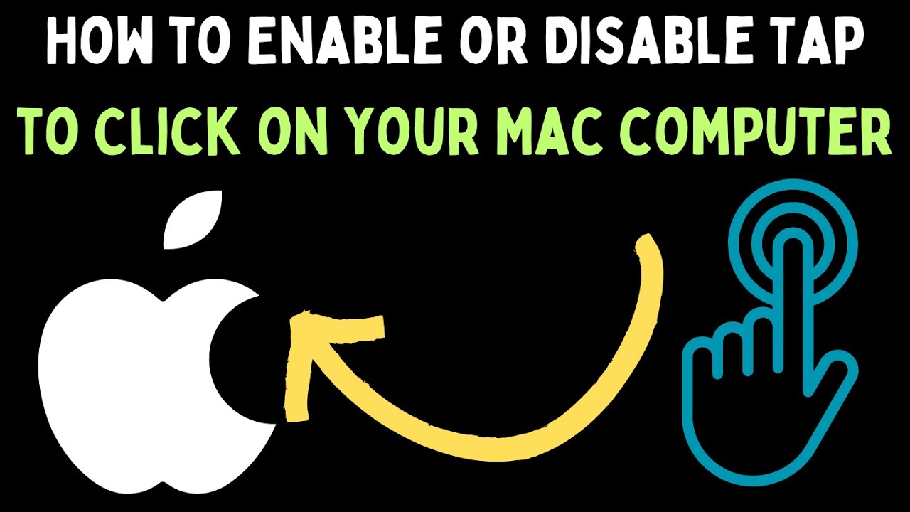 How to Enable or Disable Tap to Click on Your Mac Computer