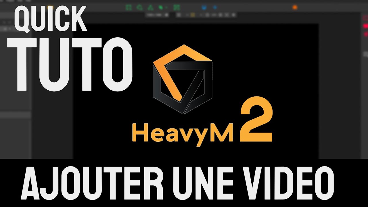 Ins&eacute;rer une vid&eacute;o dans HeavyM2 // QUICK TUTO - [A.S.V]