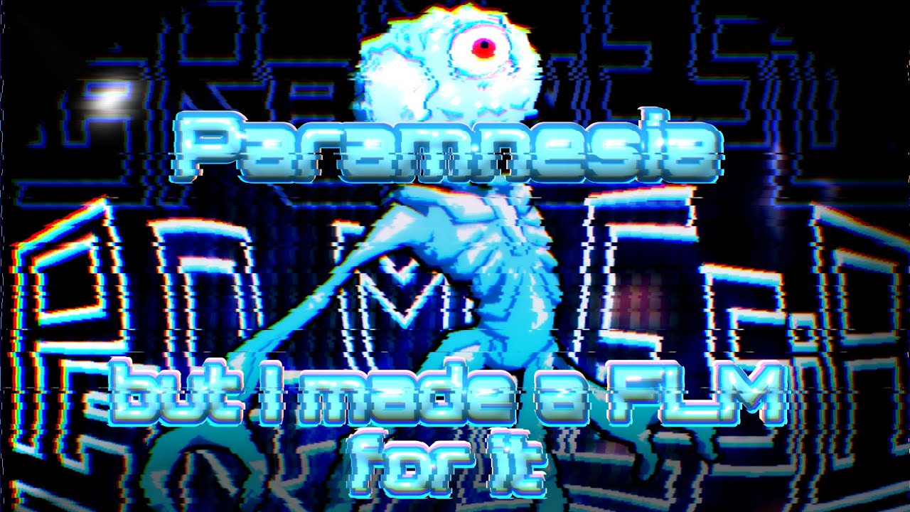 Paramnesia but I made a FLM for it