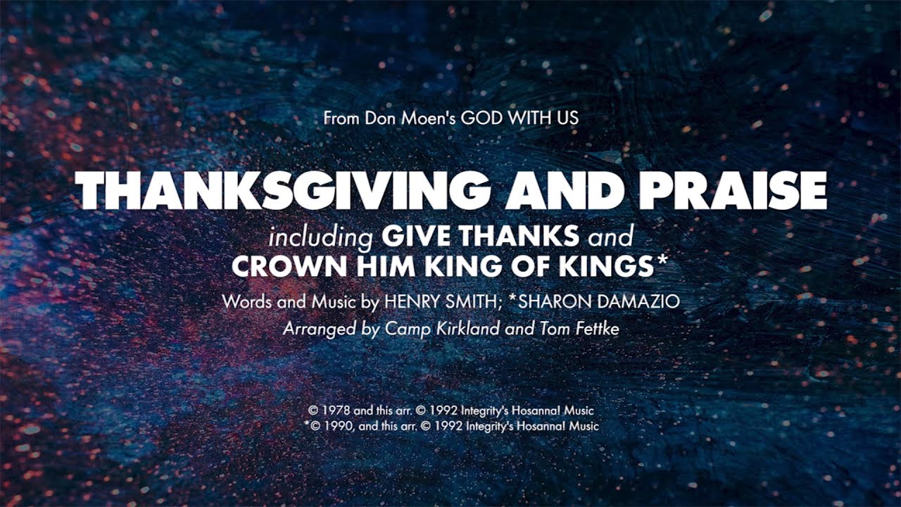 THANKSGIVING AND PRAISE - SATB (piano track + lyrics)