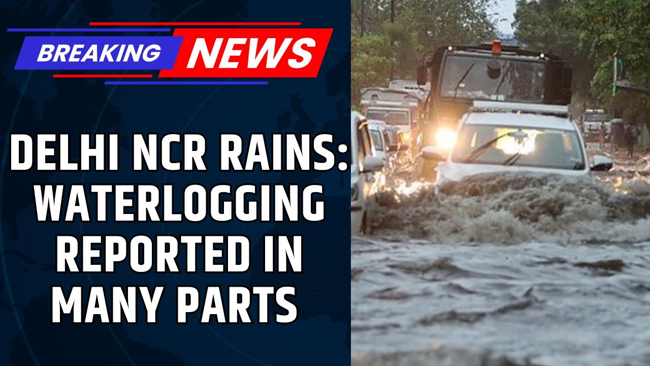 Delhi Weather: Overnight Rain Brings Relief From Scorching Heat, But Roads Flooded, Flights Delayed