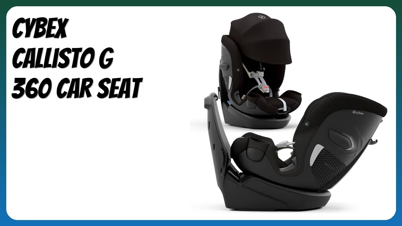 REVIEW (2026): Cybex Callisto G 360 Car Seat. Features