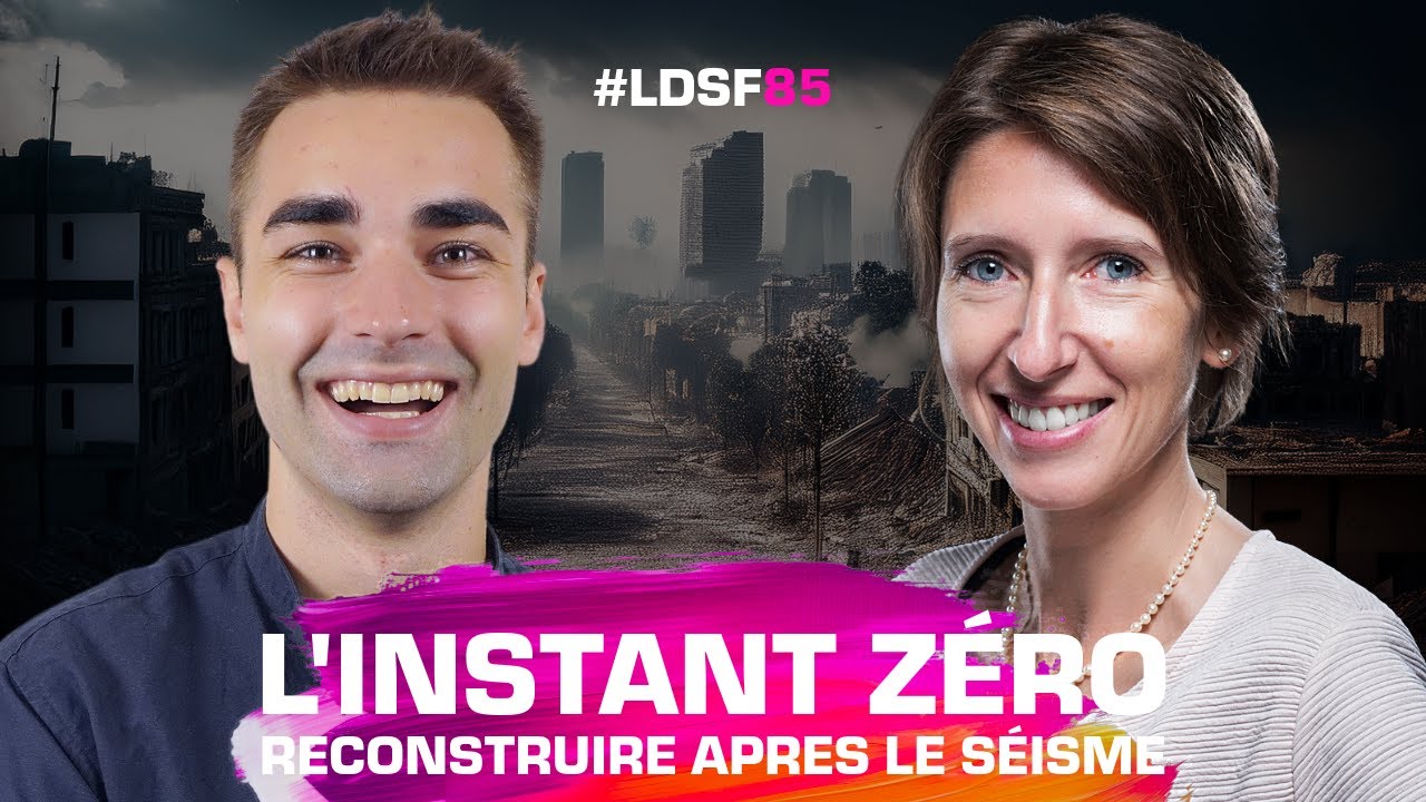 L’instant Zéro : reconstruire après le séisme | #LDSF85