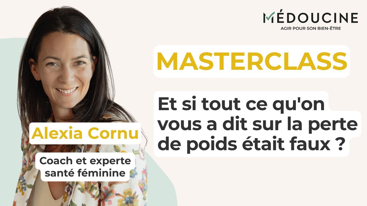 Perte de poids : tout ce qu'on vous a mal appris | Alexia Cornu