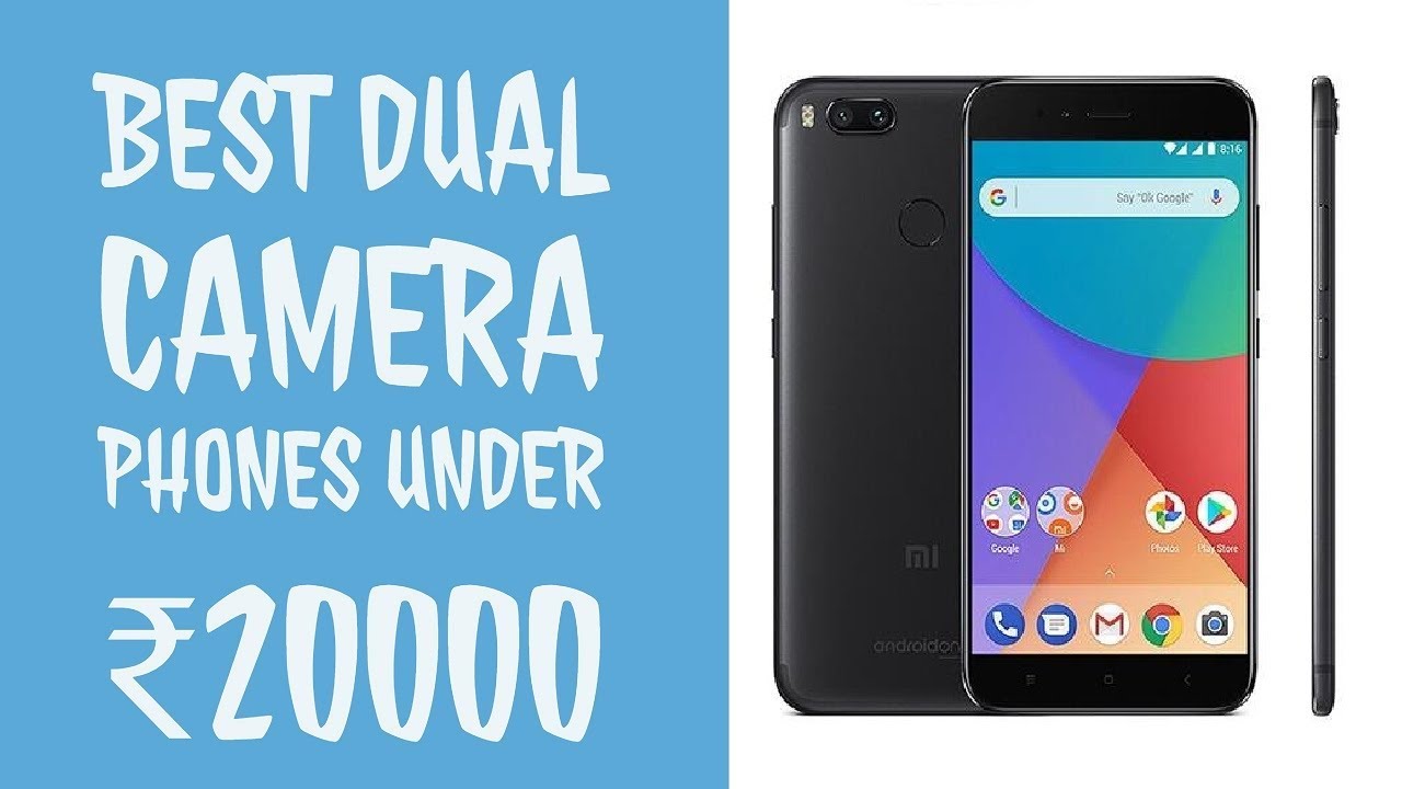 Best Dual Camera Phones Under ₹20000
