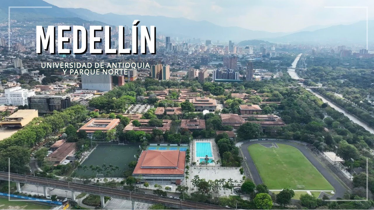 Medellín Universidad de Antioquia y Parque Norte - 4K Dron 🇨🇴