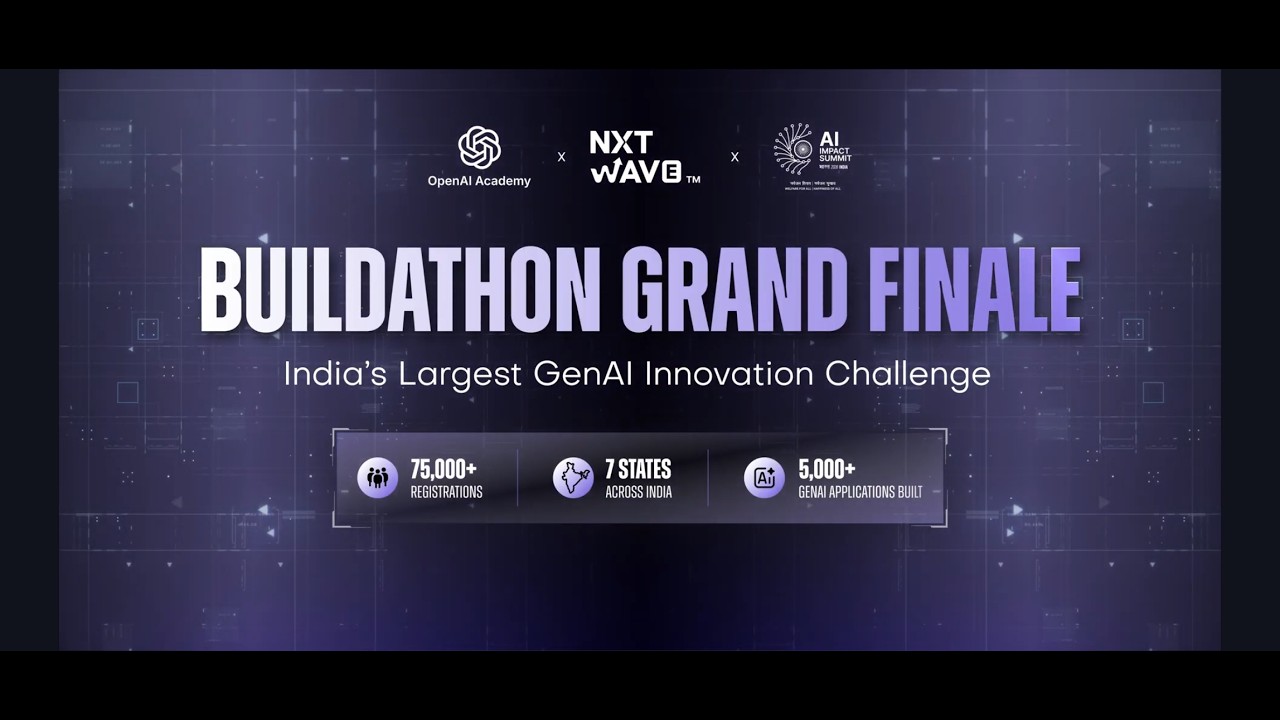Buildathon Finale Live | OpenAI Academy X NxtWave