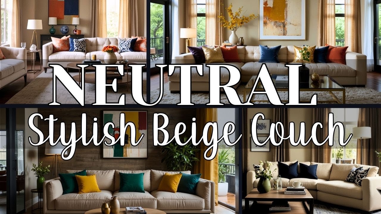 Stylish Beige Couch Living Room Decor Ideas | Elegant, Cozy & Timeless Design Tips 2025