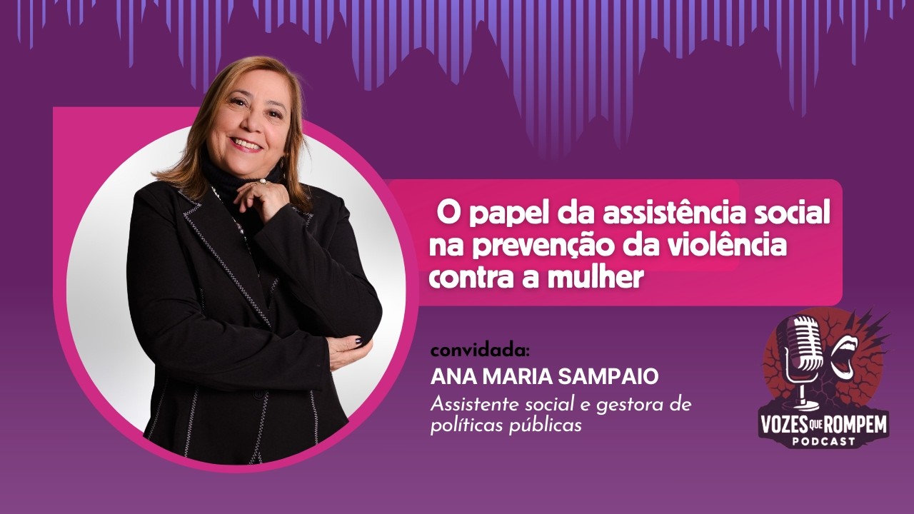 O papel da assistência social na prevenção da violência contra a mulher