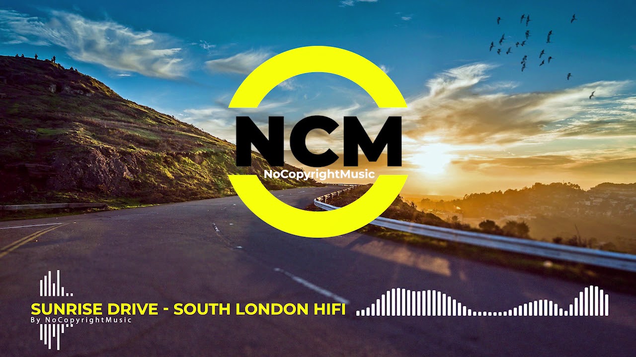 Sunrise Drive - South London HiFi [No Copyright Music]