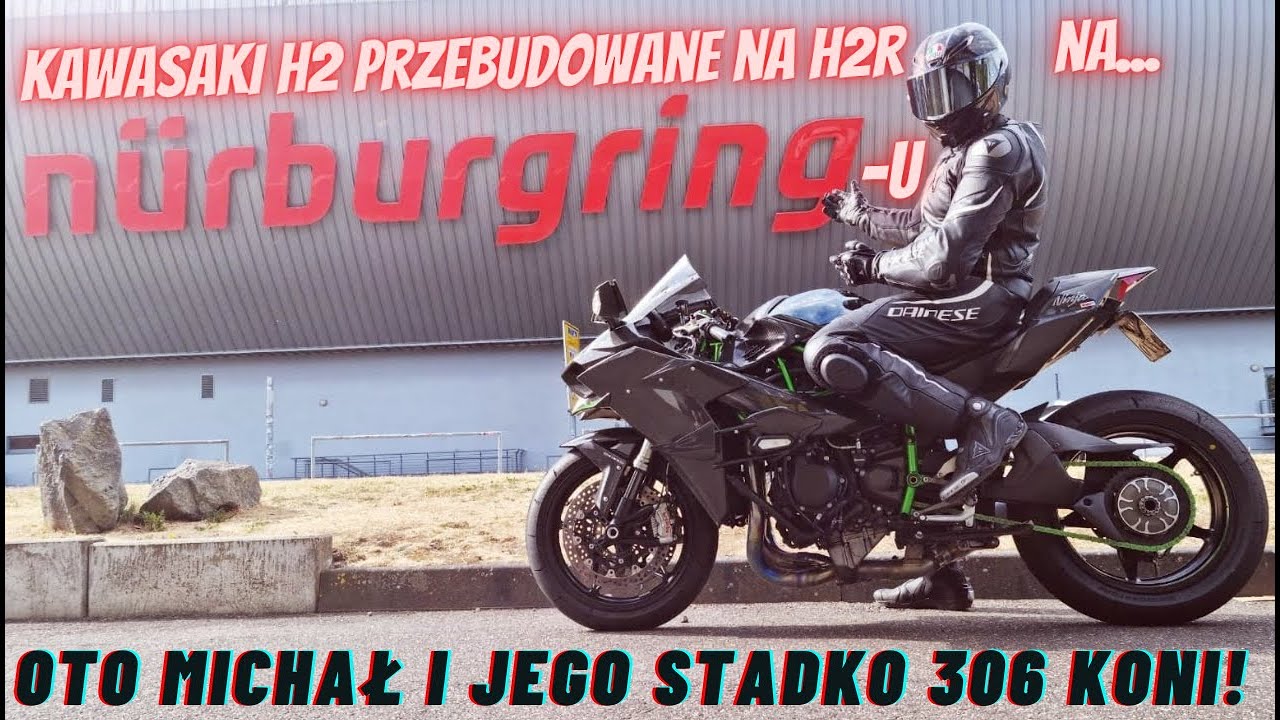 Najmocniejsze w Polsce 306-konne Kawasaki Ninja H2 wyrzucone z Nurbura? Dlaczego? Osiągi, ceny, szok