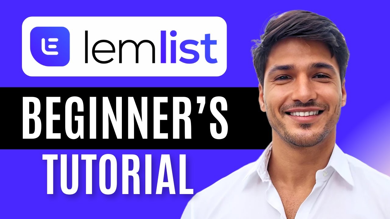 Учебное пособие по LemList для начинающих | Как использовать LemList (новое обновление)