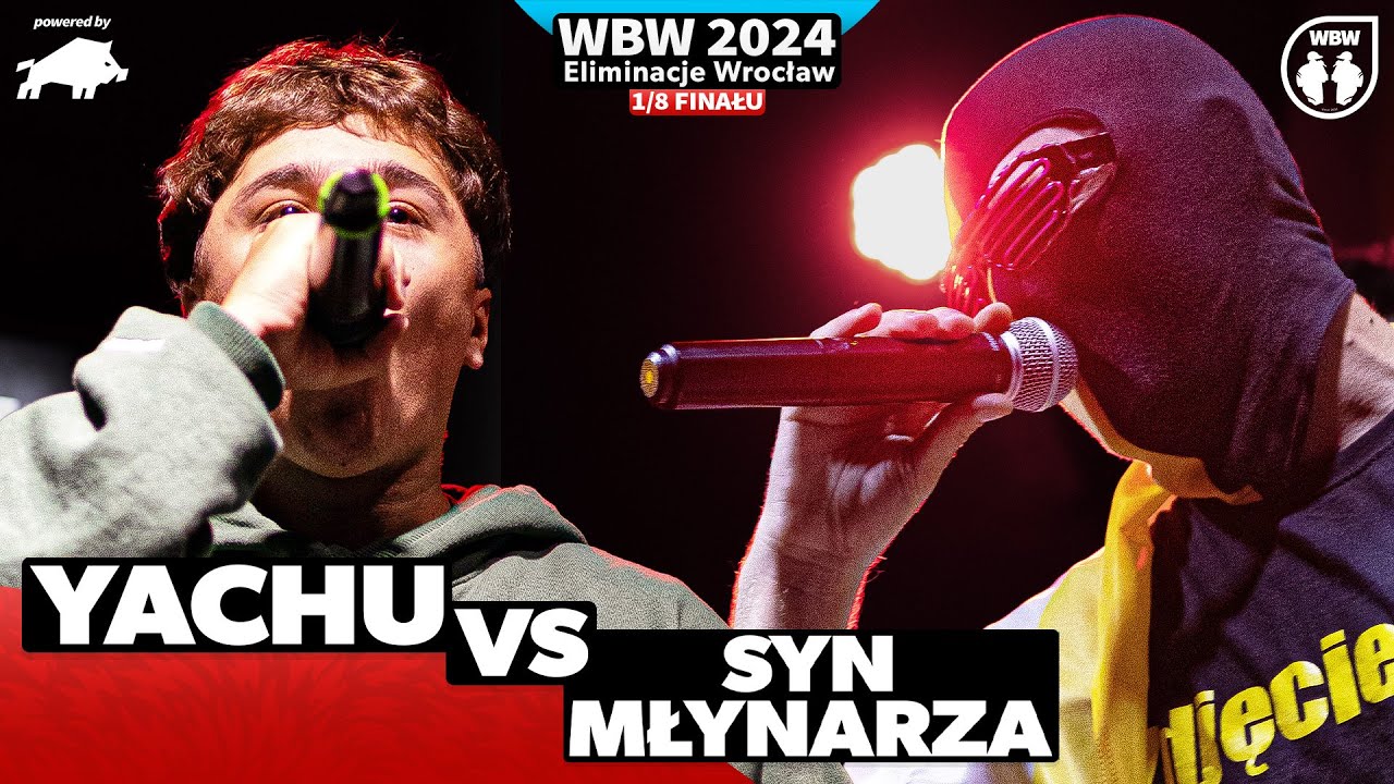YACHU 🆚 SYN MŁYNARZA 🎤 WBW 2024 powered by DZIK 🎤 el. Wrocław (1/8)