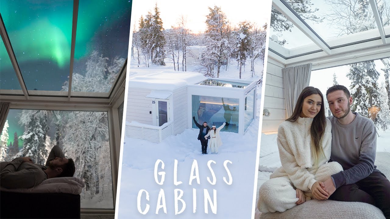 OUR GLASS CABIN IN THE WOODS UNDER THE NORTHERN LIGHTS