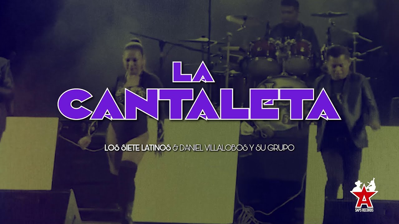 Los Siete Latinos Ft. Daniel Villalobos - La Cantaleta (Video Lyric)