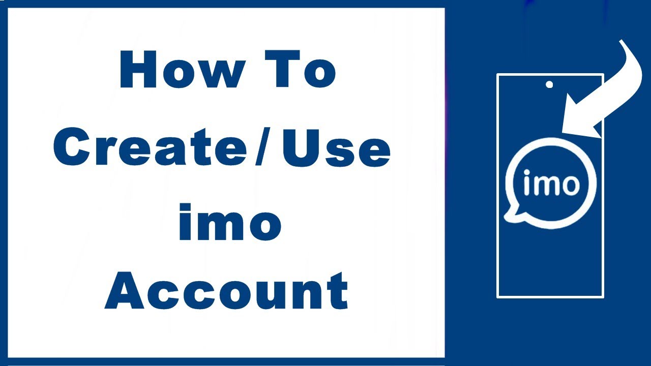 How to Use imo&ndash;Plus Creating imo Account and More (QUICK GUIDE)